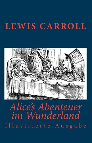 Alice's Abenteuer im Wunderland (Paperback, CreateSpace Independent Publishing Platform)