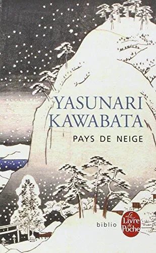 Yasunari Kawabata: Pays de neige (French language, 1982, Librairie générale française)