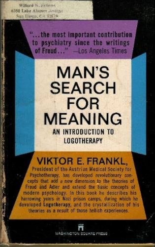 Viktor E. Frankl: Man's Search for Meaning (1963, Washington Square Press)