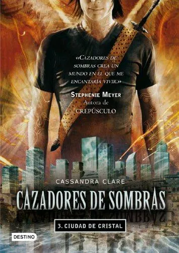 Cassandra Clare: Ciudad de cristal (Spanish language, 2010)