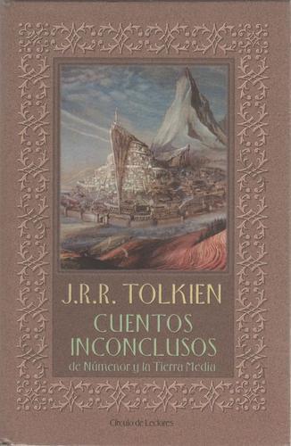 J. R. R. Tolkien: Cuentos inconclusos de Númenor y la Tierra Media (Spanish language, 2001)