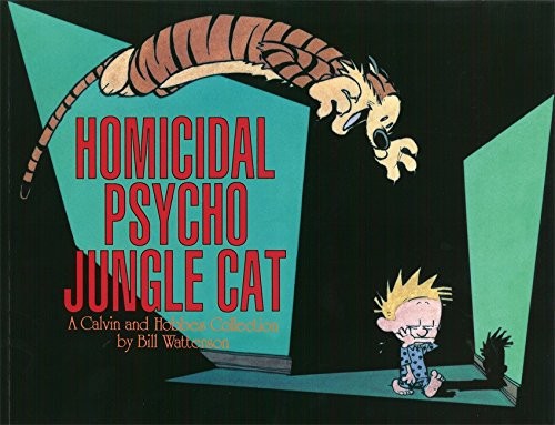 Bill Watterson: Homicidal Psycho Jungle Cat (Paperback, 2002, Warner Books)