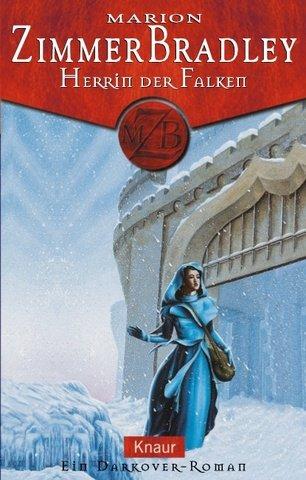 Marion Zimmer Bradley: Herrin der Falken. Ein Darkover- Roman. (Paperback, German language, Droemersche Verlagsanstalt Th. Knaur Nachf., GmbH & Co.)