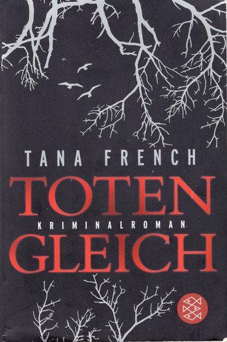 Tana French: Totengleich (German language, 2012, Fischer Taschenbuch Verlag)