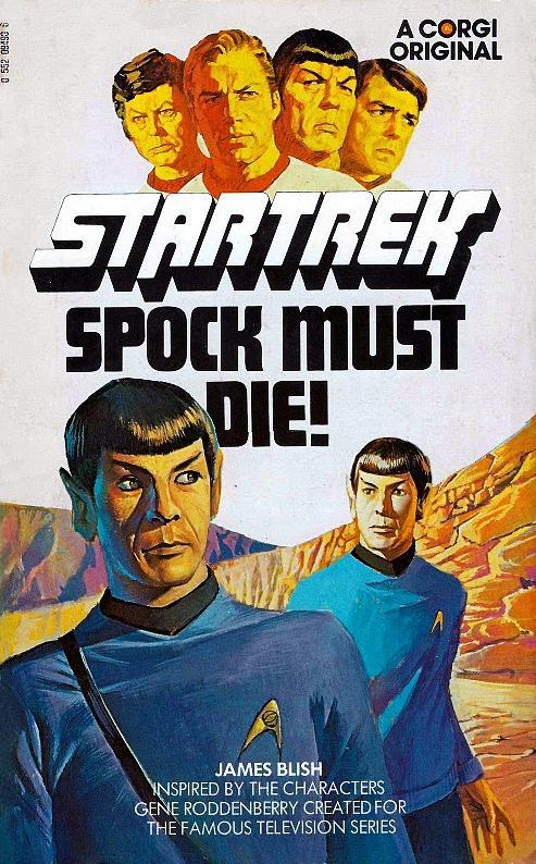 James Blish: Spock Must Die! (1974, Corgi Books)