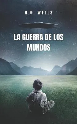 H. G. Wells, monica arcija: Guerra de Los Mundos (Spanish language, 2021, Independently Published)