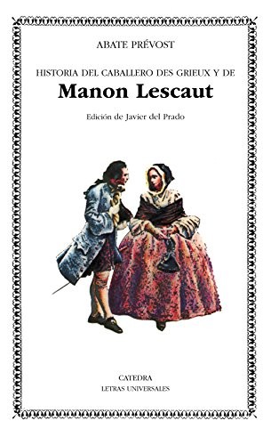 Antoine-François Prévost: Manon Lescaut (Paperback, Ediciones Cátedra)