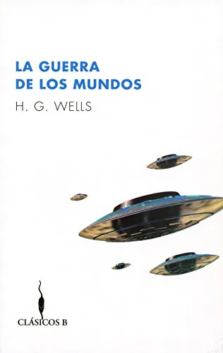 H. G. Wells: Guerra de los mundos, La (Spanish language, 2017, Ediciones B)