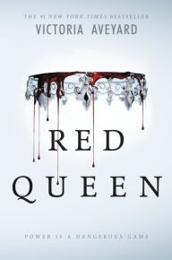 Victoria Aveyard: Red Queen - Power is Dangerous (Hardcover, 2015, HarperTeen)