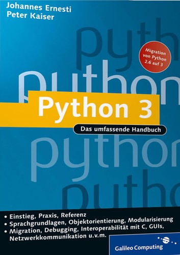 Johannes Ernesti: Python 3 (German language, 2009, Galileo Press)