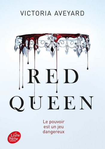 Victoria Aveyard, Alice Delarbre: Red Queen (Paperback, French language, 2016, Le Livre de Poche)