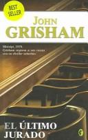 John Grisham: El ultimo jurado (Paperback, Spanish language, Ediciones B)