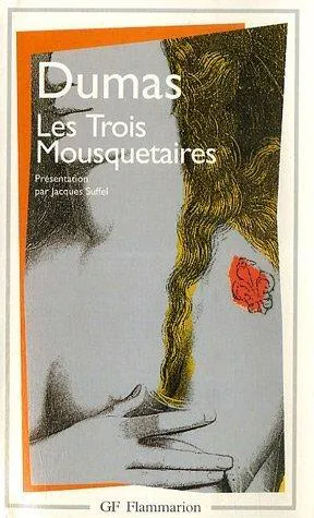 Alexandre Dumas, Alexandre Dumas, Auguste Maquet: Les trois mousquetaires (French language, 1999, Flammarion)