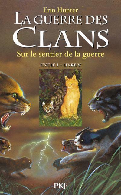 Erin Hunter, Dave Stevenson, Victoria Holmes, Cherith Baldry: La Guerre des Clans (French language, 2007, Pocket Jeunesse)