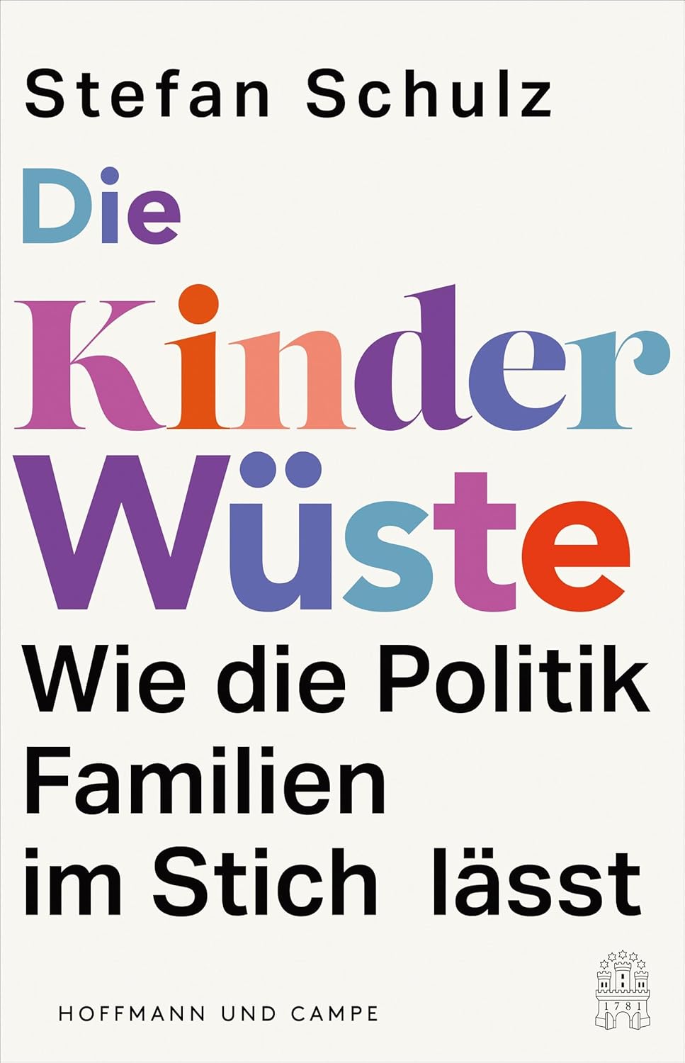Stefan Schulz: Die Kinderwüste (Hardcover, Deutsch language, 2025, HOFFMANN UND CAMPE VERLAG GmbH)