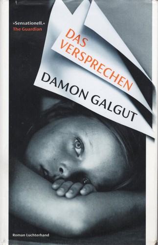 Damon Galgut: Das Versprechen (Hardcover, German language, 2021, Luchterhand Literaturverlag)