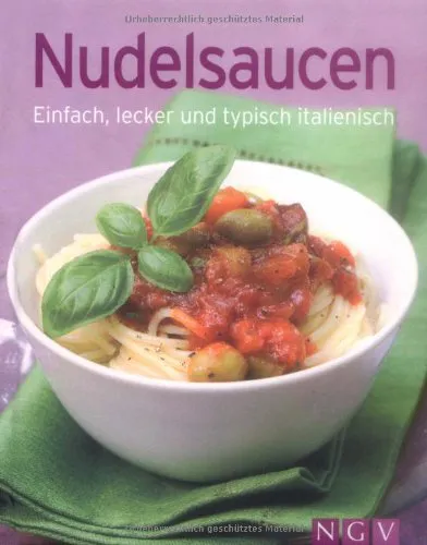 Naumann & Göbel Verlag: Pastasaucen (Hardcover, German language, 2012, Naumann & Göbel Verlag)