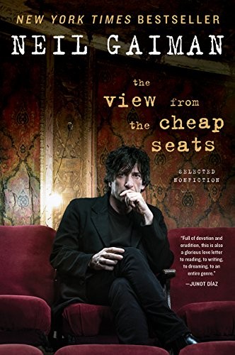 Neil Gaiman: The View from the Cheap Seats (Paperback, William Morrow Paperbacks)
