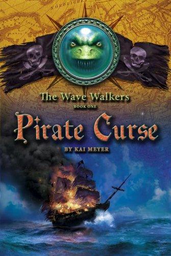 Kai Meyer: Pirate Curse (The Wave Walkers) (Paperback, Aladdin)