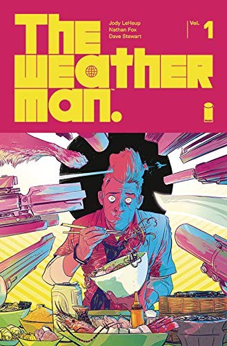 Jody LeHeup: The Weatherman Volume 1 (Paperback, 2019, Image Comics)