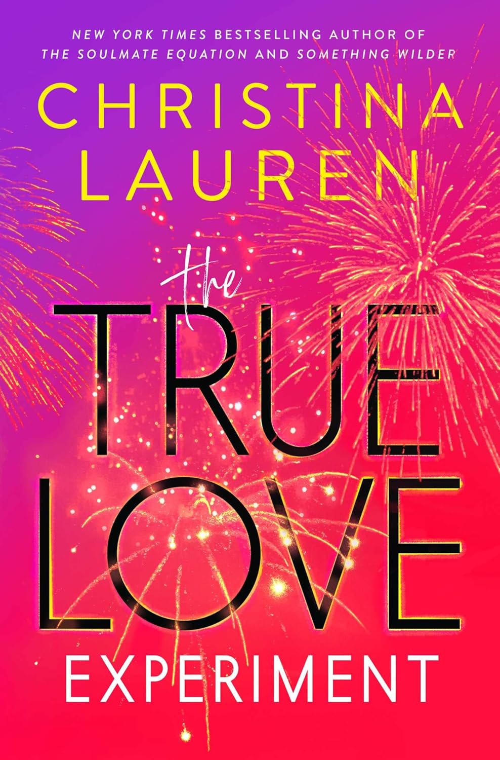 Christina Lauren: The True Love Experiment (Hardcover, 2023, Gallery Books)