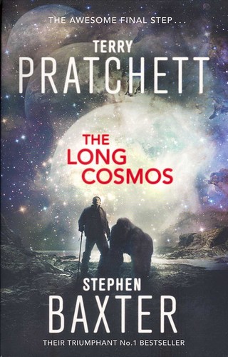 Stephen Baxter, Terry Pratchett: The Long Cosmos (Paperback, 2017, Corgi Books)