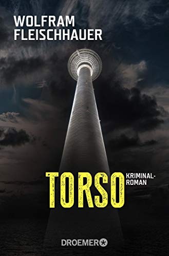 Wolfram Fleischhauer: Torso (Paperback, Droemer Taschenbuch, Droemer Knaur)