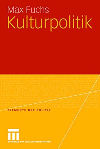 Max Fuchs: Kulturpolitik (Paperback, VS Verlag für Sozialwissenschaften)