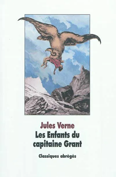 Jules Verne: Les enfants du capitaine Grant (French language, 2012, L'École des loisirs)
