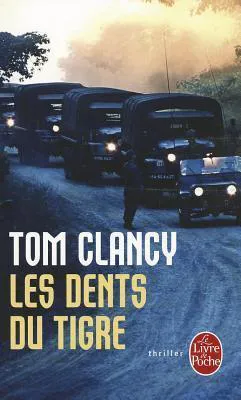 Tom Clancy: Les Dents du Tigre (French language, 2006, Librairie générale française)