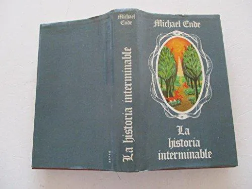 Michael Ende: La historia interminable (Spanish language, 1982, Círculo de Lectores, S.A.)