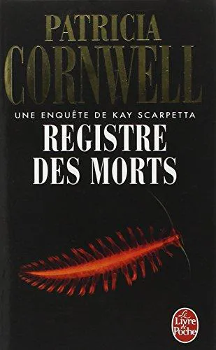 Patricia Cornwell: Registre des morts (French language, 2009)