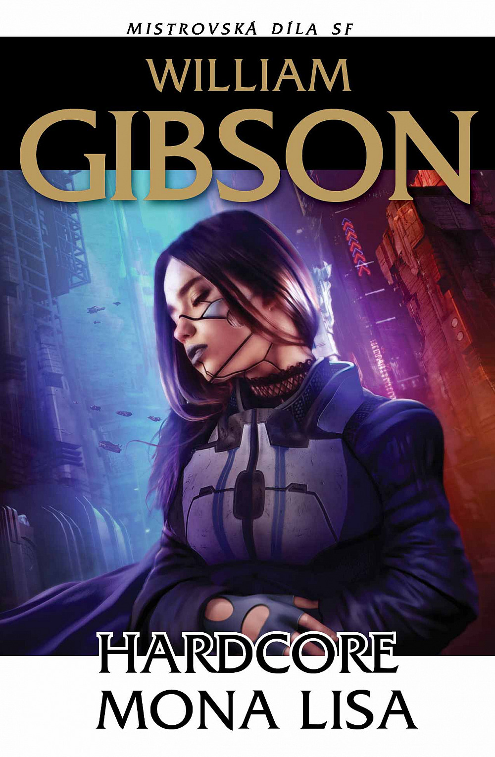 William Gibson: Hardcore Mona Lisa (Paperback, 2021)