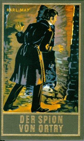 Karl May: Gesammelte Werke, Bd.58, Der Spion von Ortry (Hardcover, Karl-May-Verlag)