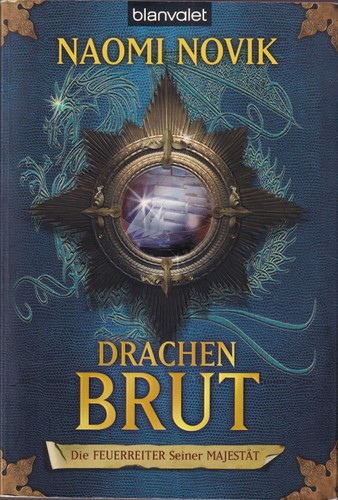 Naomi Novik: Drachenbrut (German language, 2007, Blanvalet)