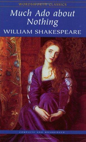 William Shakespeare: Much Ado About Nothing (Paperback, Wordsworth Editions Ltd)