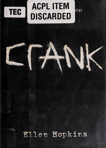 Ellen Hopkins, E. Hopkins, Ellen Hopkins: Crank (2010, Simon and Schuster)