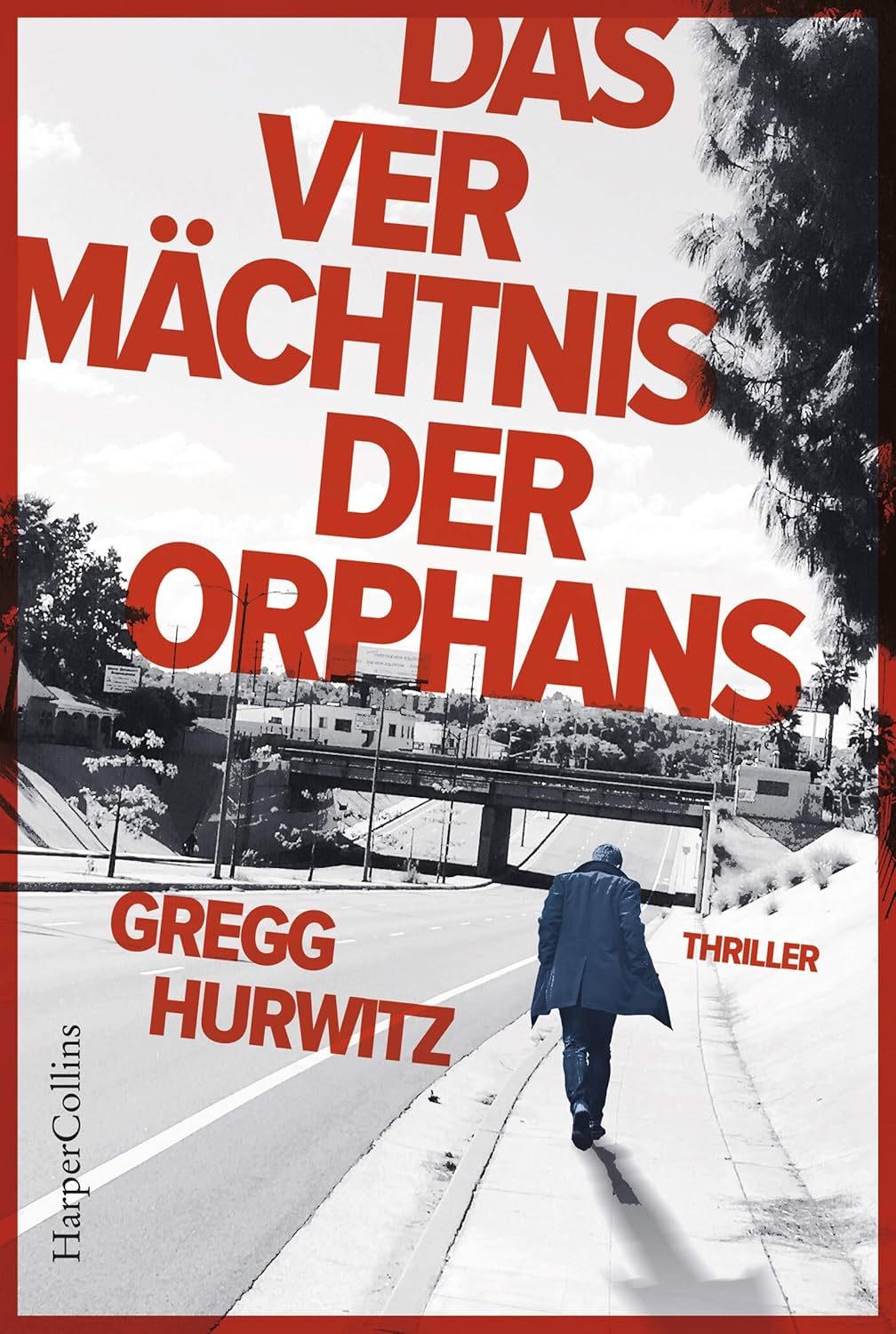 Greg Hurwitz: Das Vermächtnis der Orphans (EBook, Deutsch language)
