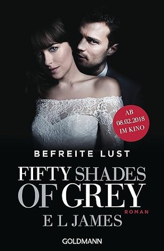 E. L. James, E. L. James: Shades Of Grey (German language, 2012, Goldmann Verlag)