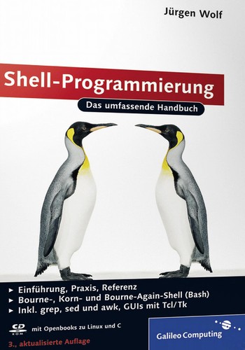 Jürgen Wolf: Shell-Programmierung (German language, 2010, Galileo Press)