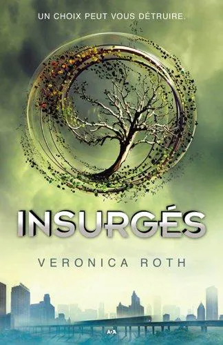 Veronica Roth: Insurgés (French language, 2012)