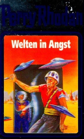 William Voltz, Clark Darlton, H. G. Ewers, Hanns Kneifel: Welten in Angst (Hardcover, German language, Verlagsunion Pabel Moewig KG Moewig, Neff Hestia)