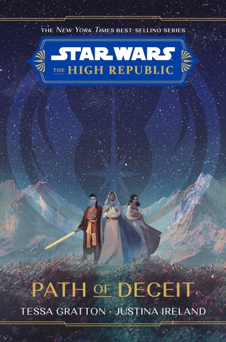 Tessa Gratton, Justina Ireland: Path of Deceit (Hardcover, 2022, Disney Lucasfilm Press)