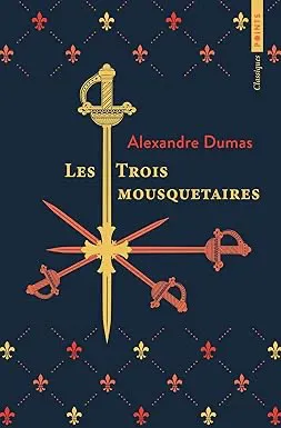 Alexandre Dumas, Alexandre Dumas, Auguste Maquet: Les Trois Mousquetaires (French language, 2023, Éditions Points)