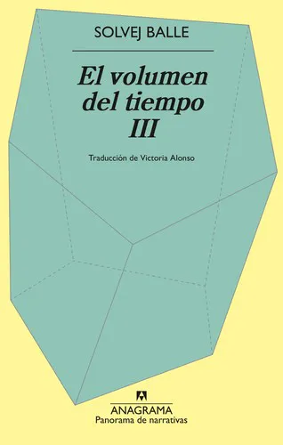 Solvej Balle: El volumen del tiempo III (Spanish language, 2026, Editorial Anagrama)