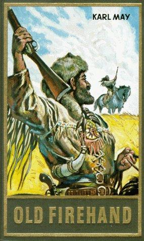 Karl May: Old Firehand (Hardcover, German language, Karl-May-Verlag)