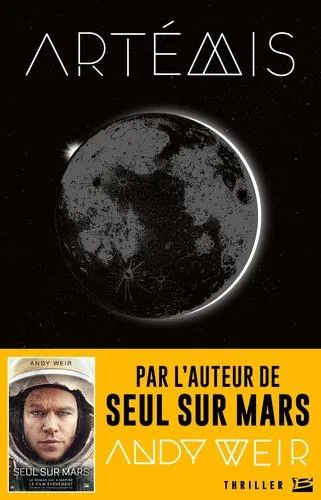 Andy Weir: Artémis (French language, 2021, Bragelonne)