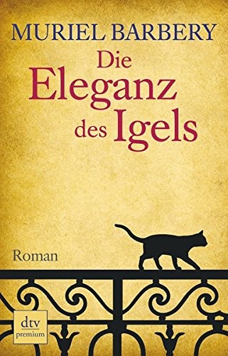 Muriel Barbery: Die Eleganz des Igels (DTV Deutscher Taschenbuch)