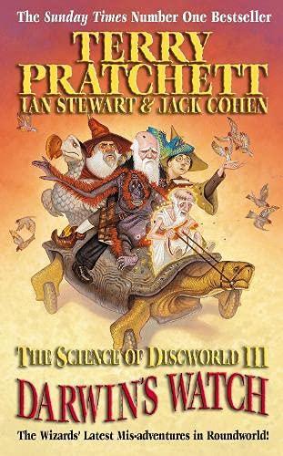 Terry Pratchett, Ian Stewart, Jack Cohen: Science of Discworld III: Darwin's Watch (2011)