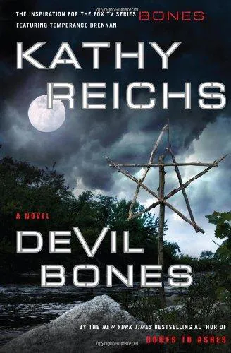Kathy Reichs: Devil Bones (Temperance Brennan, #11)